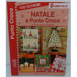 Crea con Francesca: NATALE  a punto croce - 100 schemi